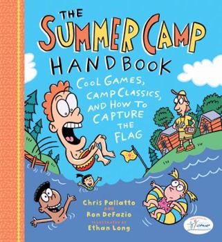 Spiral-bound The Summer Camp Survival Guide: Cool Games, Camp Classics, and How to Capture the Flag Book