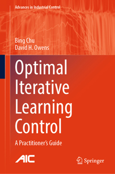 Hardcover Optimal Iterative Learning Control: A Practitioner's Guide Book