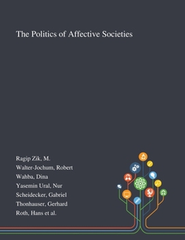 Paperback The Politics of Affective Societies Book