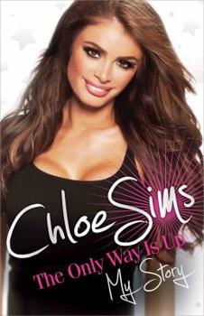 Hardcover Chloe Sims: The Only Way Is Up: My Story Book