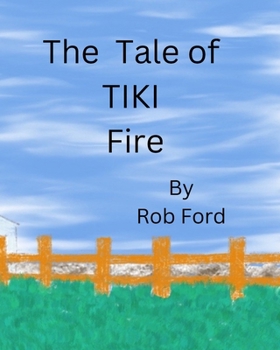 The Tale of Tiki Fire (The Kingdom of Pin)