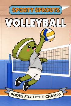 Volleyball: A Picture Book for Babies and Toddlers (Sporty Sprouts)