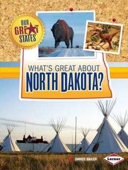 What's Great about North Dakota? - Book  of the Our Great States