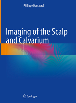 Hardcover Imaging of the Scalp and Calvarium Book
