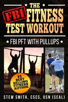 Paperback The FBI Fitness Test Workout: FBI PFT with Pullups Book