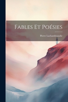 Paperback Fables Et Poésies [French] Book