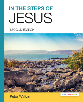 Paperback In the Steps of Jesus (2nd Full-Colour Edition) Book