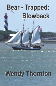 Bear-Trapped: Blowback