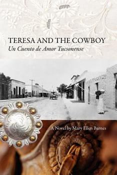 Paperback Teresa and the Cowboy: Un Cuento de Amor Tucsonense Book