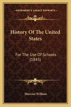 Paperback History Of The United States: For The Use Of Schools (1845) Book