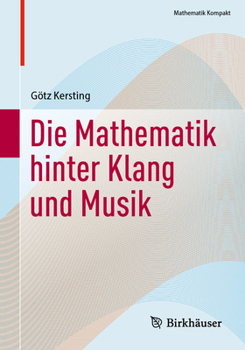 Paperback Die Mathematik Hinter Klang Und Musik [German] Book