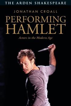 Paperback Performing Hamlet: Actors in the Modern Age Book
