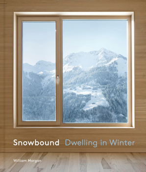 Hardcover Snowbound: Dwelling in Winter Book