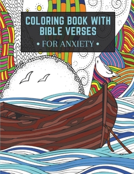 Paperback Coloring Book with Bible Verses for Anxiety: Inspirational Christian Coloring Book with KJV Bible Scripture Verses for Adults, Teens and Seniors. [Large Print] Book