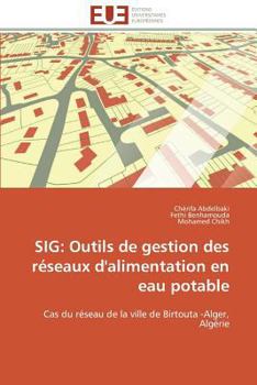 Paperback Sig: Outils de Gestion Des Réseaux d'Alimentation En Eau Potable [French] Book