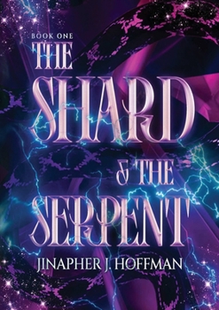 Paperback The Shard and The Serpent Book