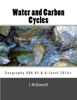 Paperback Water and carbon cycles: Geography AQA A-Level and AS Level Study Guide.: Geography AQA A-Level and AS Level Study Guide (2016+) Book