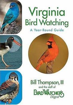 Paperback Virginia Birdwatching - A Year-Round Guide Book