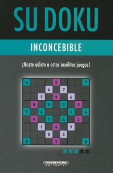 Paperback Sudoku inconcebible / Inconceivable Sudoku (Interes General / General Interest) (Spanish Edition) [Spanish] Book