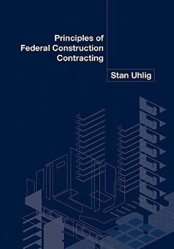 Paperback Principles of Federal Construction Contracting Book