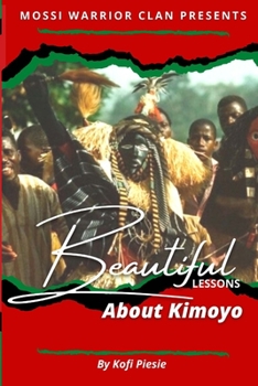 Paperback Beautiful Lessons About Kimoyo Book