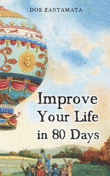 Paperback Improve Your Life in 80 Days Book