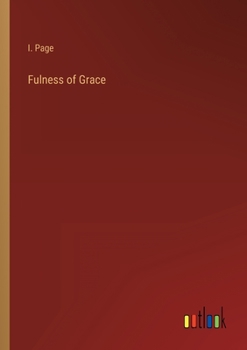 Paperback Fulness of Grace Book