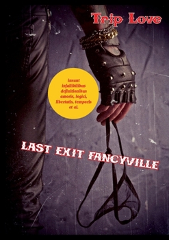 Paperback Last Exit Fancyville: German Edition [German] Book