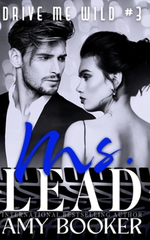 Paperback Ms. Lead: Drive Me Wild, #3 Book