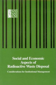 Paperback Social and Economic Aspects of Radioactive Waste Disposal: Considerations for Institutional Management Book