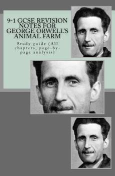 Paperback 9-1 GCSE REVISION NOTES for GEORGE ORWELL'S ANIMAL FARM: Study guide (All chapters, page-by-page analysis) Book