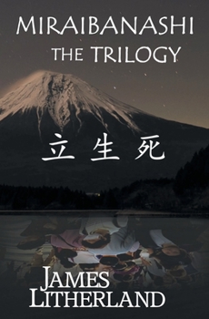 Miraibanashi the Trilogy - Book  of the Miraibanashi