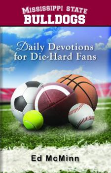 Paperback Daily Devotions for Die-Hard Fans Mississippi State Bulldogs Book