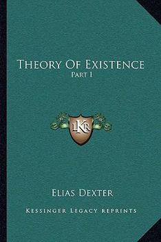 Paperback Theory Of Existence: Part I Book