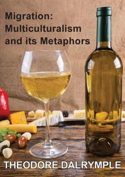 Paperback Migration: Multiculturalism & its Metaphors Book