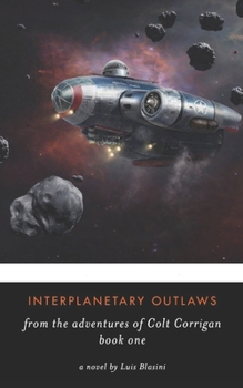 Interplanetary Outlaws