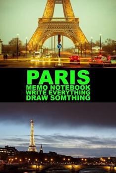 Paperback Paris Memo Notebook Write Everything Draw Something Book