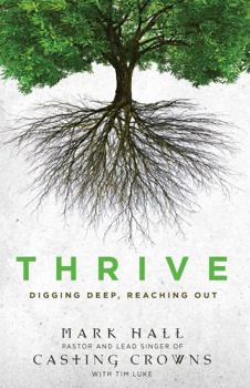 Paperback Thrive: Digging Deep, Reaching Out Book