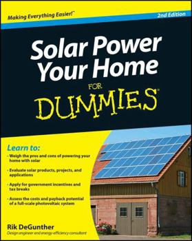 Solar Power Your Home For Dummies - Book  of the Dummies