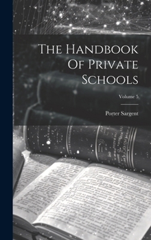 Hardcover The Handbook Of Private Schools; Volume 5 Book