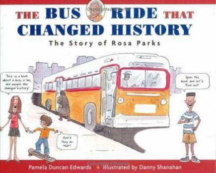 Hardcover The Bus Ride That Changed History: The Story of Rosa Parks Book