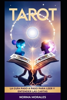 Paperback Tarot: La Guía Paso a Paso para Leer y Entender las Cartas [Spanish] Book