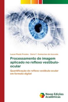 Paperback Processamento de imagem aplicado no reflexo vestíbulo-ocular [Portuguese] Book