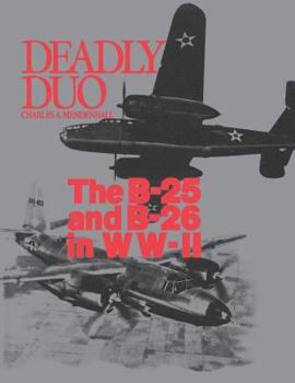 Paperback Deadly Duo: The B-25 and B-26 in WWII Book