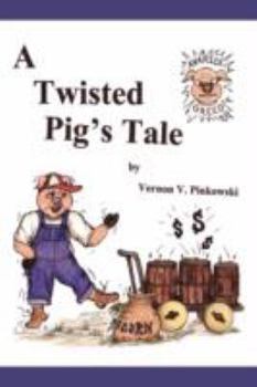 Paperback A Twisted Pig's Tale Book