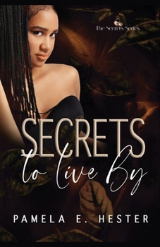 Paperback Secrets To Live By: The Secrets Series Book 2 Book