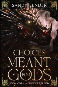 Paperback Choices Meant for Gods Book