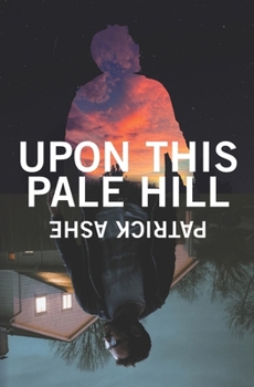 Paperback Upon This Pale Hill Book