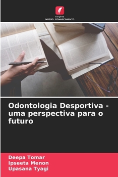 Paperback Odontologia Desportiva - uma perspectiva para o futuro [Portuguese] Book