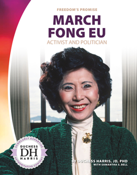 March Fong Eu: Activist and Politician - Book  of the Freedom's Promise, Set 3